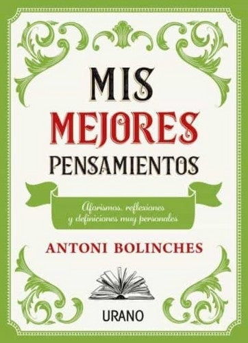 Mis mejores pensamientos* | Antoni Bolinches