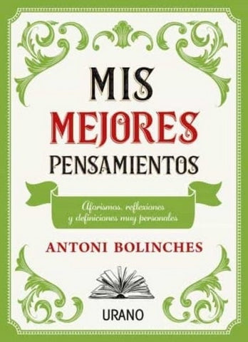 Mis mejores pensamientos* | Antoni Bolinches