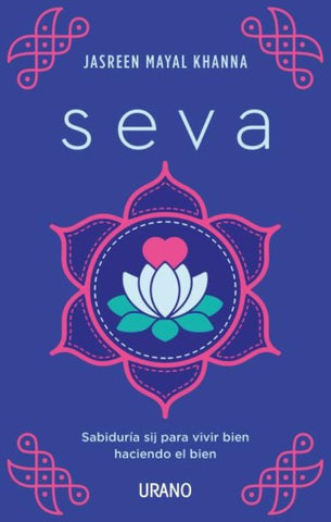 SEVA* | JASREEN MAYAL KHANNA