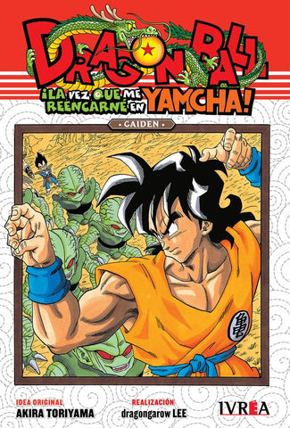 DRAGON BALL GAIDEN: LA VEZ QUE ME REENCARNE EN YAMCHA .. | Akira Toriyama