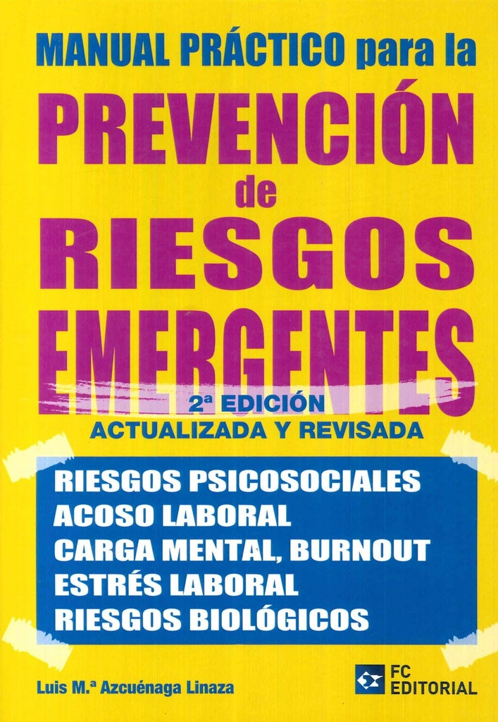 Manual práctico para la Prevención de Riesgos Emergentes | Luis María Azcuenaga Linaza