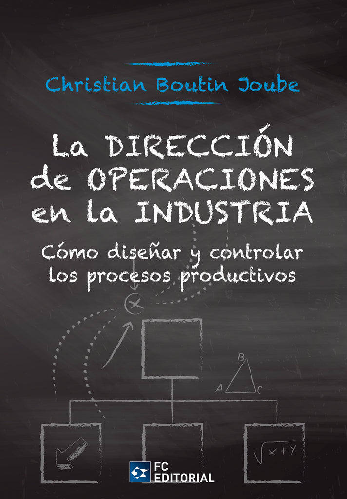 La Dirección de operaciones en la industria | Christian Boutin Joube
