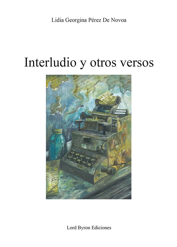 Interludio y otros versos | Lidia Georgina Pérez de Novoa