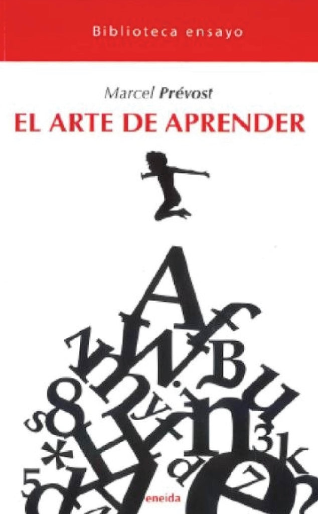 EL ARTE DE APRENDER.. | MARCEL PRÉVOST