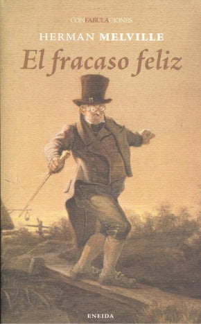 EL FRACASO FELIZ | HERMAN MELVILLE