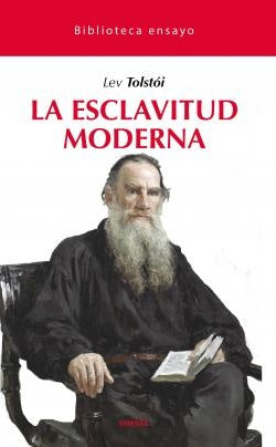 LA ESCLAVITUD MODERNA | Lev Tolstói