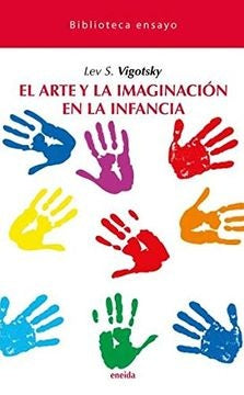 EL ARTE Y LA IMAGINACIÓN EN LA INFANCIA.. | LEV VYGOTSKY