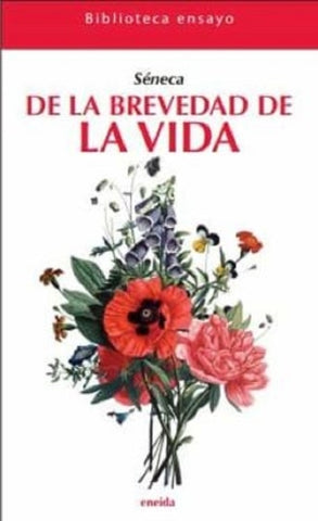 DE LA BREVEDAD DE LA VIDA.. | Lucio Anneo Séneca