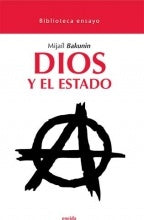 DIOS Y EL ESTADO  | Mijail Bakunin
