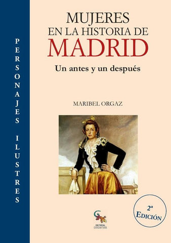 Mujeres en la historia de madrid  | MARIBEL ORGAZ