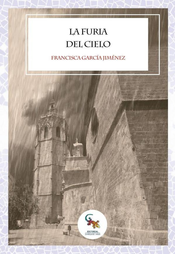 La furia del cielo  | Francisca García Ruiz