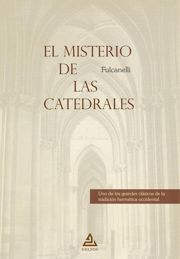 El misterio de las catedrales | Fulcanelli Fulcanelli