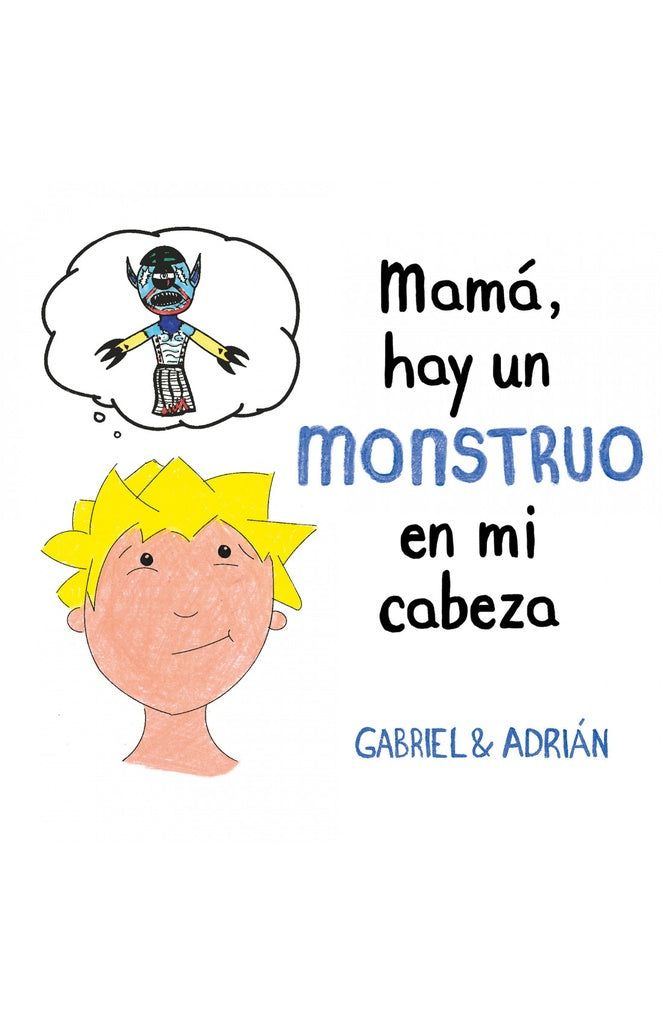 MAMÁ HAY UN MONSTRUO EN MI CABEZA
