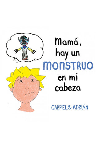 MAMÁ HAY UN MONSTUO EN MI CABEZA.C