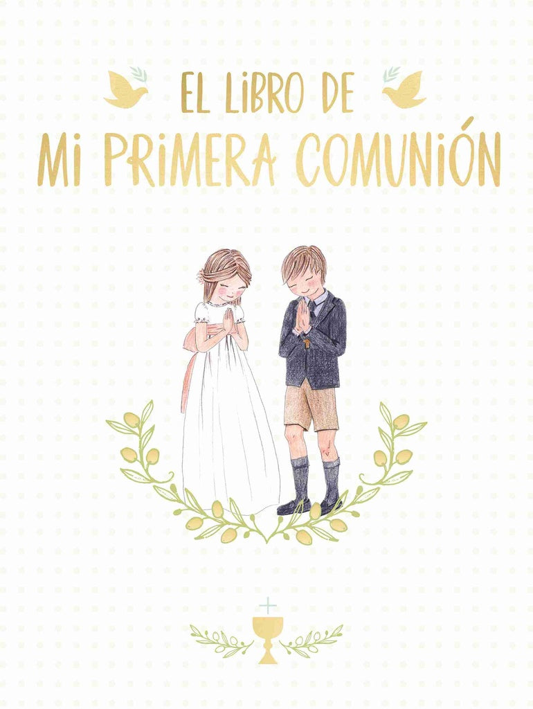 EL LIBRO DE MI PRIMERA COMUNIÓN*..