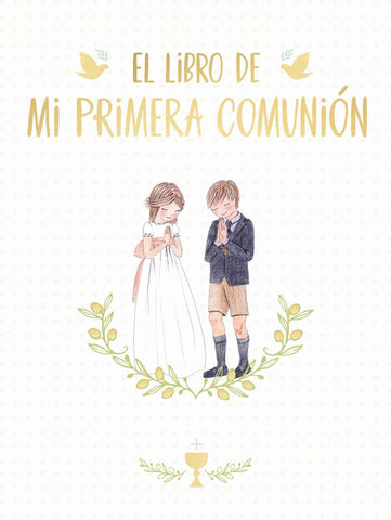 EL LIBRO DE MI PRIMERA COMUNIÓN*..