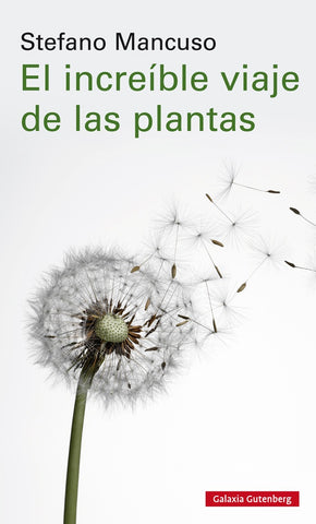 EL INCREIBLE VIAJE DE LAS PLANTAS (CON DETALLES).. | Stefano Mancuso