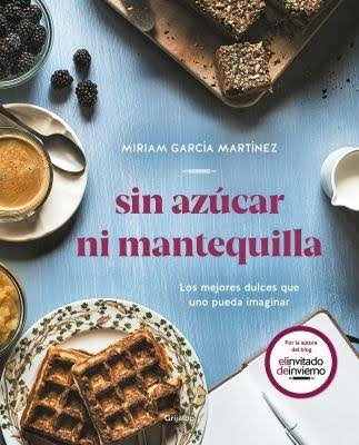 Sin azúcar no hay mantequilla | Miriam  García