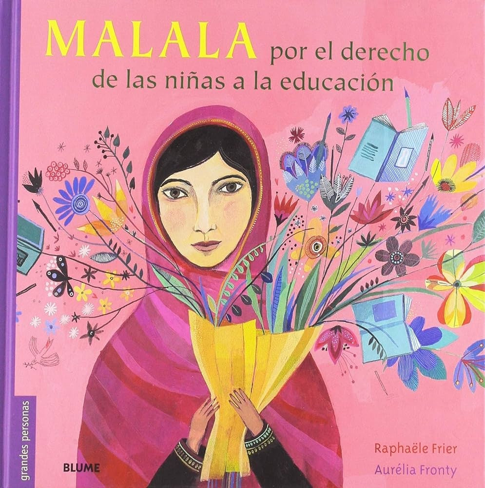 MALALA POR EL DERECHO DE LAS NIÑAS A LA EDUCACION | RAPHAELE FRIER