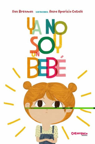 YA NO SOY UN BEBE.. | Ilan Brenman