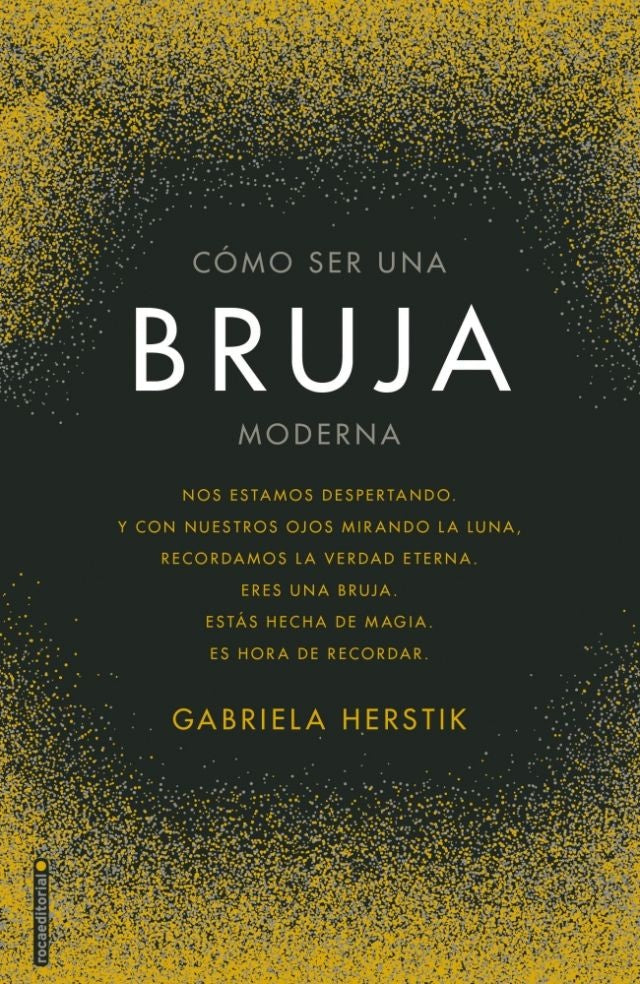COMO SER UNA BRUJA MODERNA* .. | GABRIELA HERSTIK