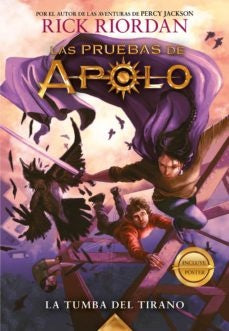 LAS PRUEBAS DE APOLO 4: LA TUMBA DEL TIRANO.. | Rick  Riordan