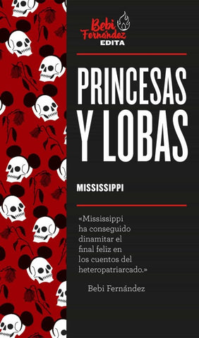 PRINCESAS Y LOBAS | MISSISSIPPI .