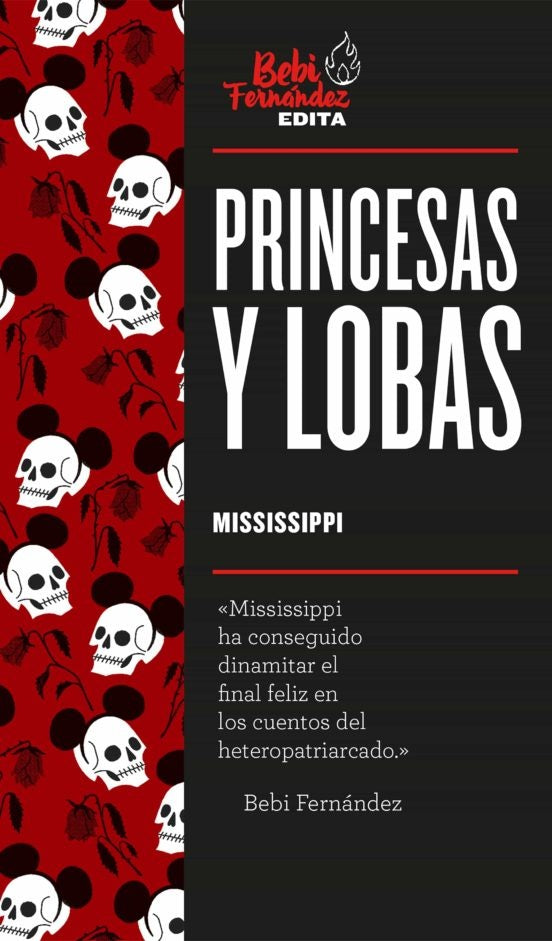 PRINCESAS Y LOBAS | MISSISSIPPI .