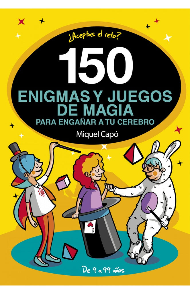 150 ENIGMAS Y JUEGOS DE MAGIA PARA ENGAÑAR* | Miguel Capó