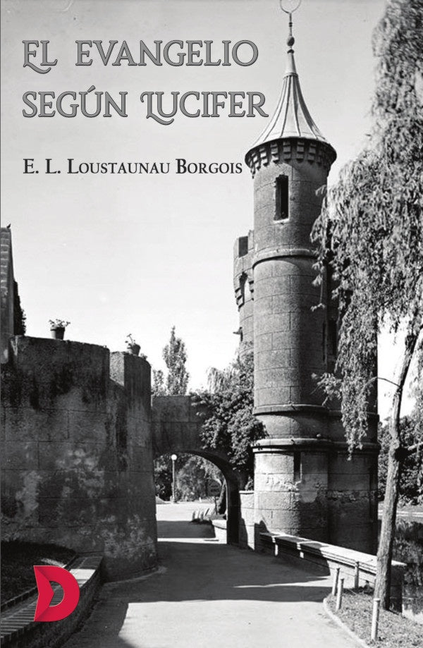 EL EVANGELIO SEGÚN LUCIFER.. | E. L.  Loustaunau Borgois