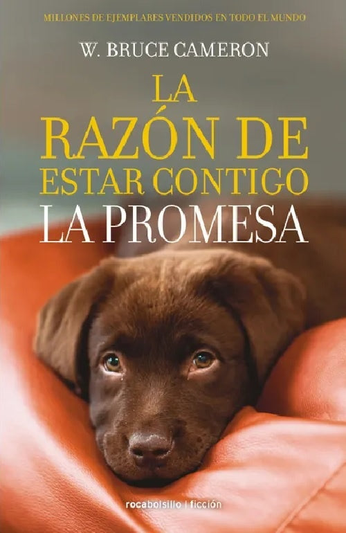 LA RAZÓN DE ESTAR CONTIGO 3. LA PROMESA*. | W. Bruce Cameron