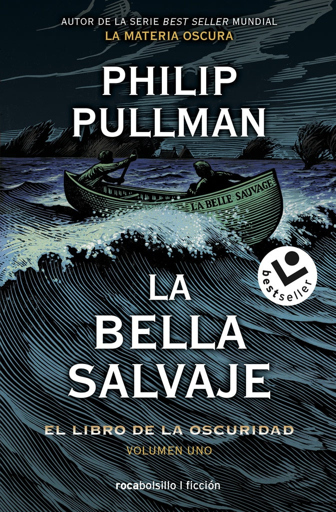 LA BELLA SALVAJE: EL LIBRO DE LA OSCURIDAD. VOLUMEN I*.. | Philip Pullman