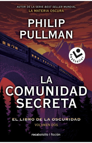 LA COMUNIDAD SECRETA: EL LIBRO DE LA OSCURIDAD. VOLUMEN II*.. | Philip Pullman