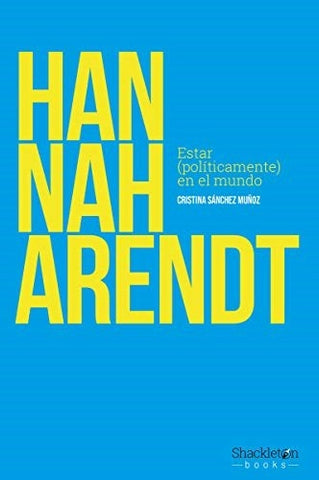HANNAH ARENDT.. | Cristina  Sánchez Muñoz