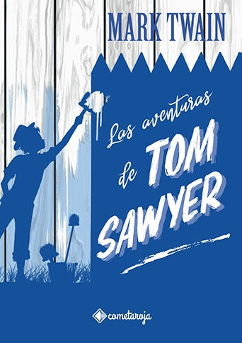 AVENTURAS DE TOM SAWYER, LAS | MARK TWAIN