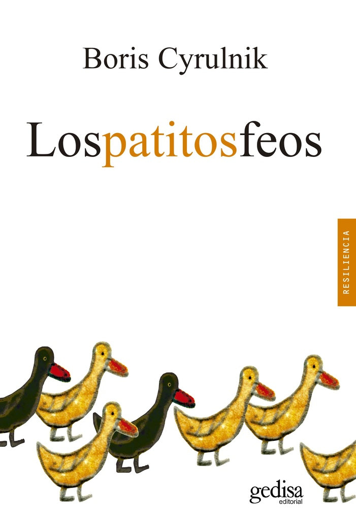 LOS PATITOS FEOS.. | Boris Cyrulnik