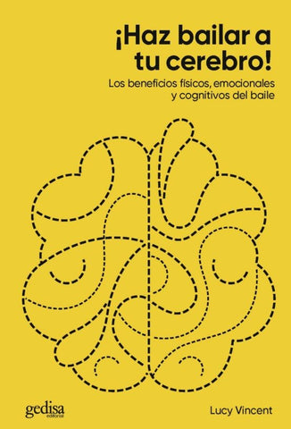 ¡HAZ BAILAR A TU CEREBRO!.. | LUCY  VINCENT