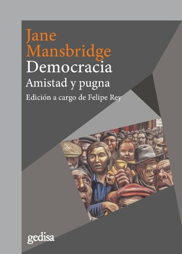 DEMOCRACIA AMISTAD Y PUGNA.. | Jane Mansbridge
