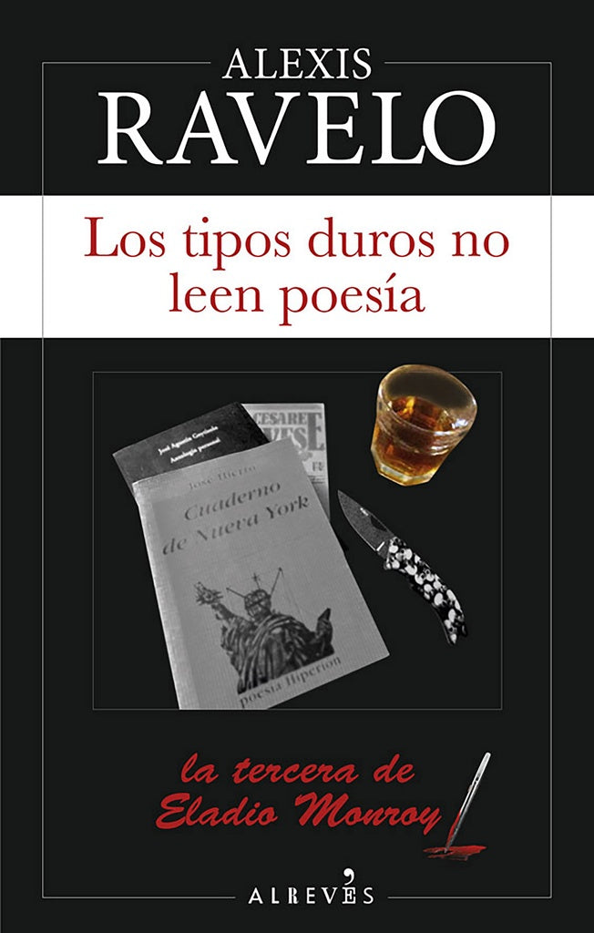 Los tipos duros no leen poesía | Alexis Ravelo
