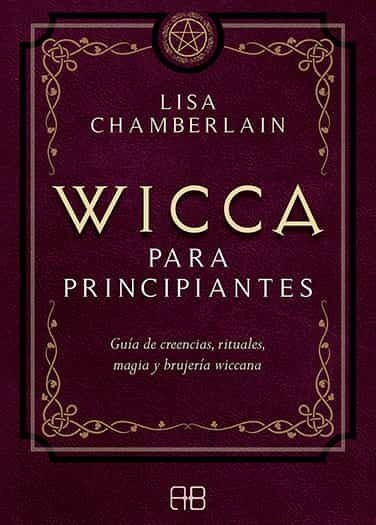 WICCA PARA PRINCIPIANTES* | Lisa Chamberlain