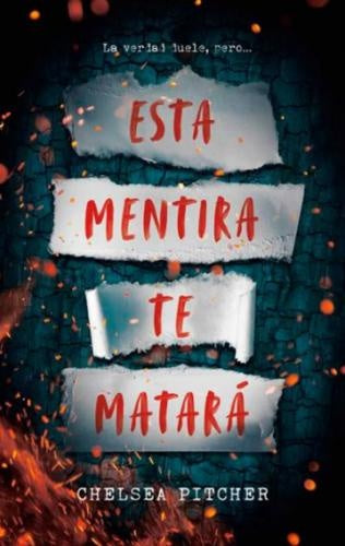 ESTA MENTIRA TE MATARÁ.. | Chelsea Pitcher
