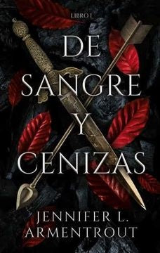 DE SANGRE Y CENIZAS.. | JENNIFER L. ARMENTROUT