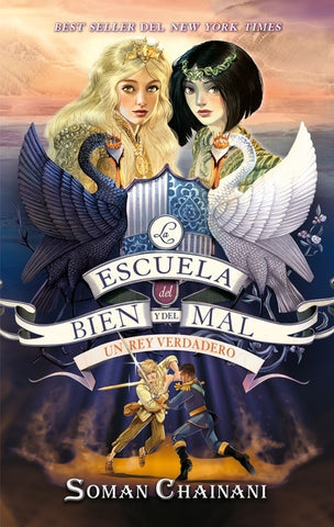 LA ESCUELA DEL BIEN Y DEL MAL VI, UN REY VERDADERO.. | SOMAN CHAINANI