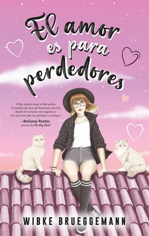 EL AMOR ES PARA PERDEDORES.. | WIBKE BRUEGGEMANN