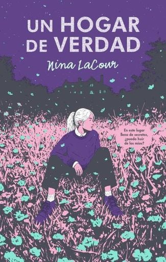 UN HOGAR DE VERDAD* | NINA LACOUR