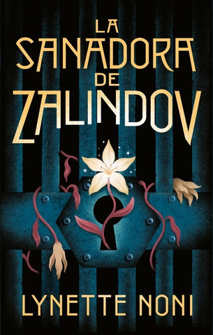 LA SANADORA DE ZALINDOV.. | LYNETTE NONI
