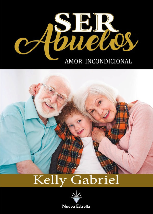 Ser abuelos  | Kelly Gabriel