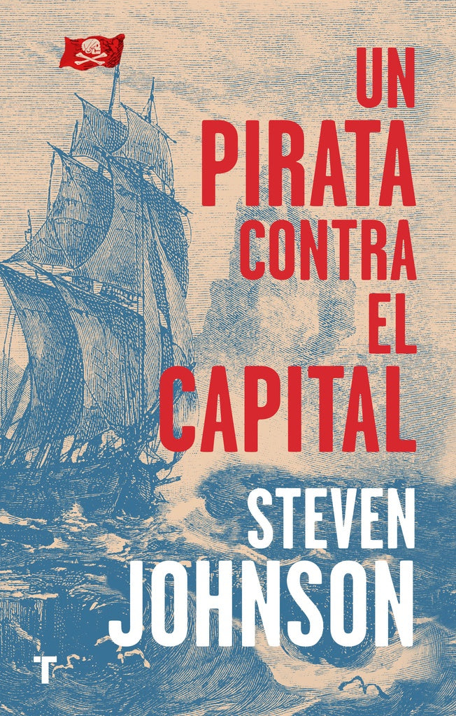 UN PIRATA CONTRA EL CAPITAL | Steven Johnson