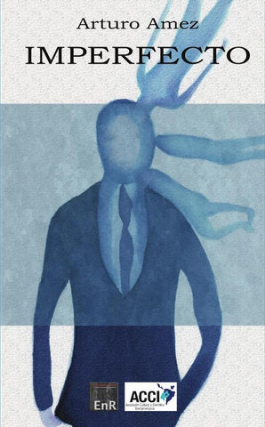 Imperfecto | Arturo Amez Sastre