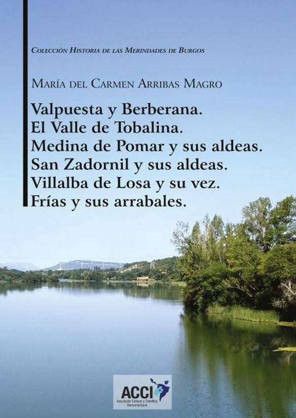 Valpuesta y Berberana, El Valle de Tobalina, Medina de Pomar y sus aldeas, San Zadornil y sus aldeas | Arribas, Arribas Magro